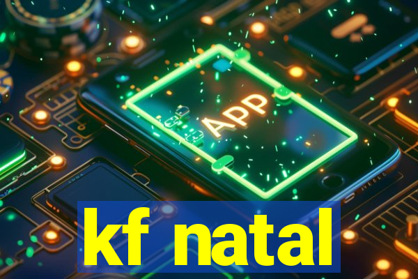 kf natal